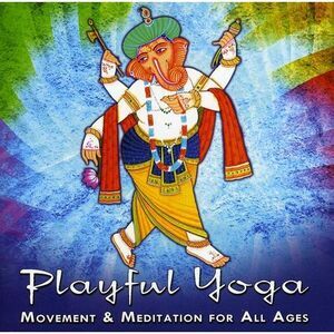 Various Artists - Playful Yoga: Movement & Meditation For All Ages  COMPACT